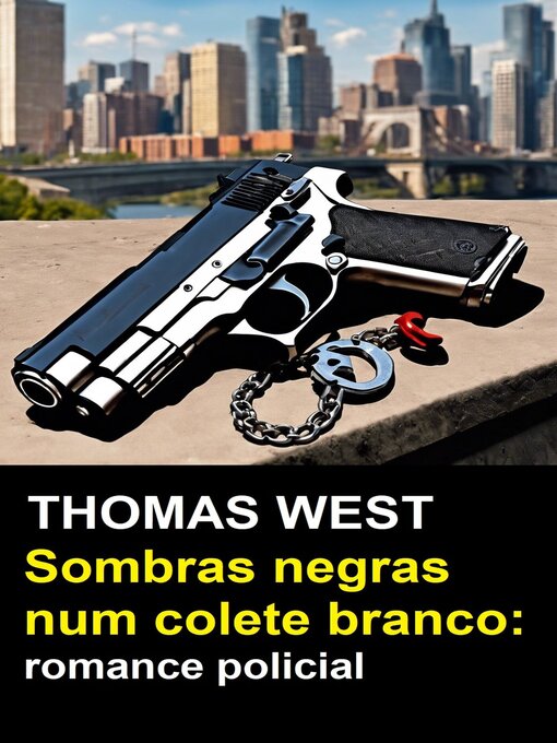 Title details for Sombras negras num colete branco by Thomas West - Available
